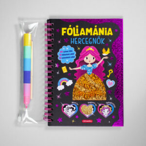 Fóliamánia – Hercegnők