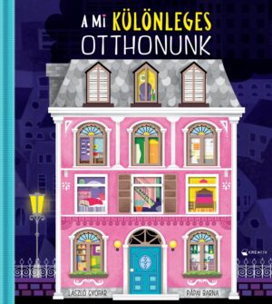 A mi különleges otthonunk