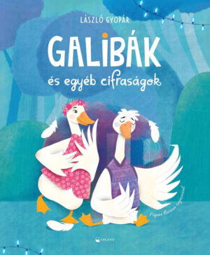 Galibák és egyéb cifraságok