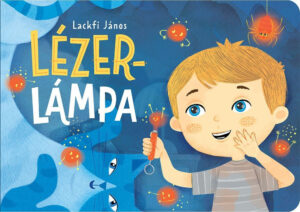Lackfi János - Lézerlámpa