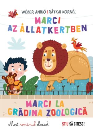 Marci az állatkertben – Marci la grădina zoologică